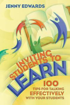 Paperback Inviting Students to Learn: 100 Tips for Talking Effectively with Your Students Book