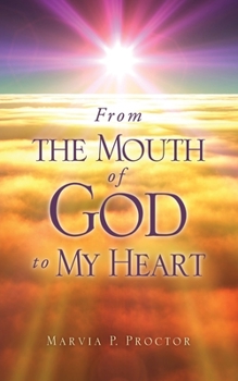 Paperback From the Mouth of God to My Heart Book