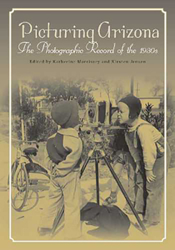 Paperback Picturing Arizona: The Photographic Record of the 1930s Book