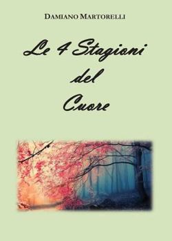 Paperback Le 4 Stagioni del Cuore [Italian] Book