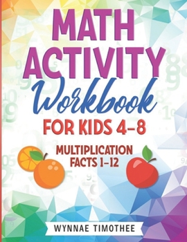 Paperback Math Activity Workbook for Kids: Multiplication Facts1-12 Book