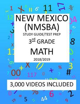 Paperback 3rd Grade NEW MEXICO NMSBA, 2019 MATH, Test Prep: 3rd Grade NEW MEXICO STANDARDS BASED ASSESSMENT TEST 2019 MATH Test Prep/Study Guide Book