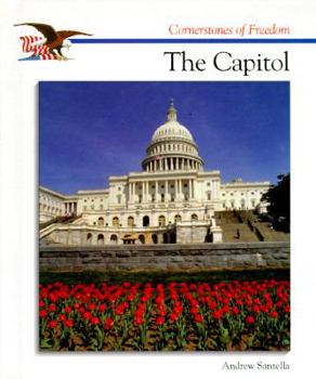 The Story of The Capitol (Cornerstones of Freedom) - Book  of the Cornerstones of Freedom