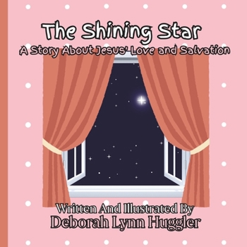 Paperback The Shining Star: A Message Of Jesus' Love And Salvation Book