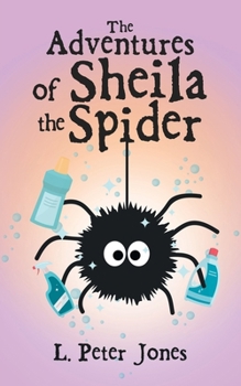 Paperback The Adventures of Sheila the Spider Book
