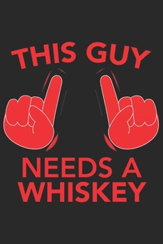 This Guy needs a WHISKEY: This Guy needs a WHISKEY : Schulplaner  Jahr 2020 -2021 zum Planen & Organisieren - Notizbuch / Notebook / Journal / ... de notas, Blocco note Cale (German Edition)