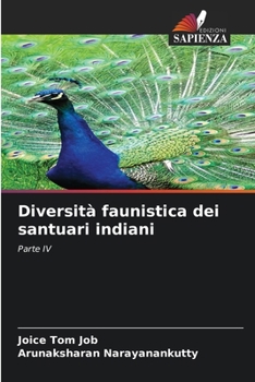 Diversità faunistica dei santuari indiani: Parte IV