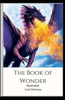 Paperback The Book of Wonder Illustrated Book