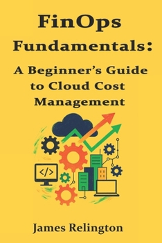 FinOps Fundamentals: A Beginner’s Guide to Cloud Cost Management