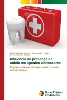 Paperback Influência da presença de cálcio em agentes clareadores [Portuguese] Book