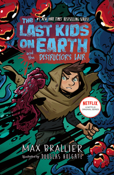 Paperback The Last Kids on Earth and the Destructor's Lair Book