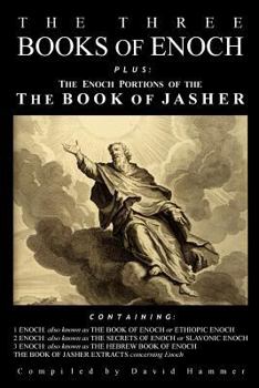Paperback The Three Books of Enoch, Plus the Enoch Portions of the Book of Jasher Book