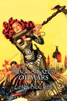 Paperback Black Amazon of Mars by Leigh Brackett, Science Fiction, Adventure Book