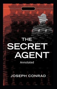 Paperback The Secret Agent-(Annotated) Book