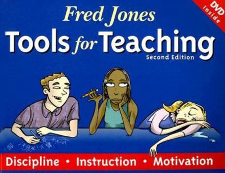 Paperback Fred Jones Tools for Teaching: Discipline, Instruction, Motivation [With DVD] Book