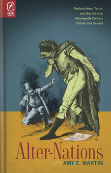 Paperback Alter-Nations: Nationalisms, Terror, and the State in Nineteenth-Century Britain and Ireland Book
