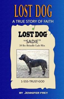 Paperback Lost Dog: A True Story of Faith Book