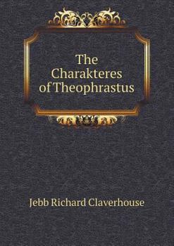 The Charakteres of Theophrastus