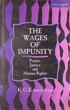 Hardcover Wages of Impunity: Power, Justice and Human Rights Book