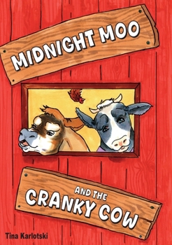 Hardcover Midnight Moo and the Cranky Cow Book