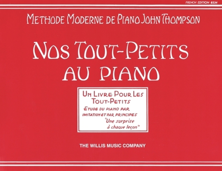Paperback Teaching Little Fingers to Play - French Edition: Nos Tout-Petits Au Piano Book