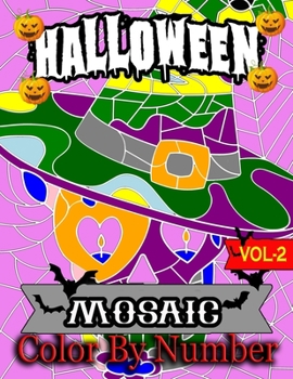 Paperback Halloween Mosaic Color By Number: Halloween Coloring Book for Adults Relaxation & Stress Relief (Mosaic Coloring Books) Book