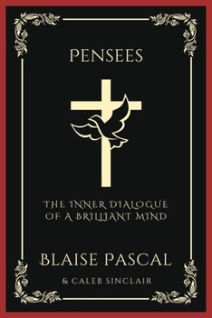 Paperback Pensees: The Inner Dialogue of a Brilliant Mind (Grapevine Press) Book