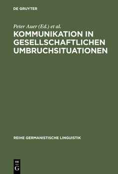 Hardcover Kommunikation in gesellschaftlichen Umbruchsituationen [German] Book