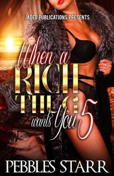 Paperback When a Rich Thug Wants You 5: The Finale Book