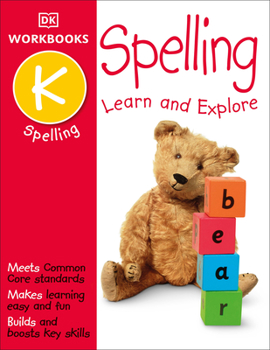 Paperback DK Workbooks: Spelling, Kindergarten: Learn and Explore Book