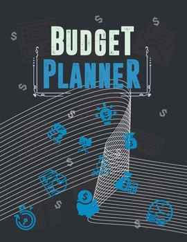 Budget Planner: Finance Monthly and Weekly Budget Planner Expense Tracker Bill Organizer Journal Notebook | Budget Planning (Budget Worksheets)