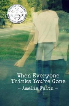 Paperback When Everyone Thinks You're Gone Book