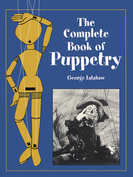 Paperback The Complete Book of Puppetry Book