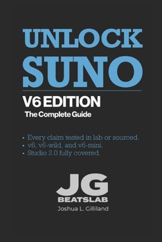 Paperback Unlock Suno: Studio Edition: The Professional Guide to Generative Audio Production (Updated for 2026) Book