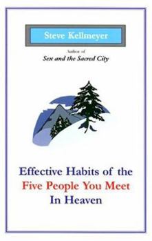 Paperback Effective Habits of the Five People You Meet in Heaven Book