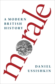 Hardcover Morale: A Modern British History Book