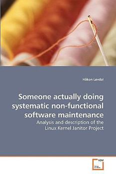 Paperback Someone actually doing systematic non-functional software maintenance Book