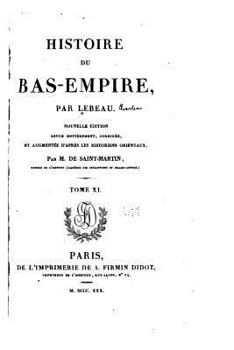 Paperback Histoire du Bas-Empire - Tome XI Book