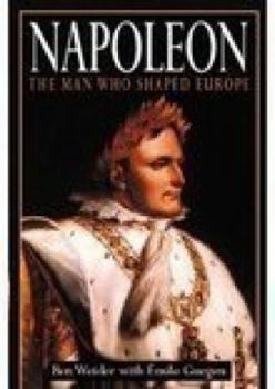 Paperback Napoleon: The Man Who Shaped Europe Book