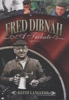 Hardcover Fred Dibnah - A Tribute Book
