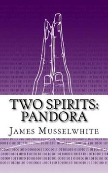 Paperback Two Spirits: Pandora: Pandora Book