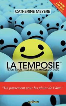 LA TEMPOSIE: 18 jours pour réveiller le miracle en vous