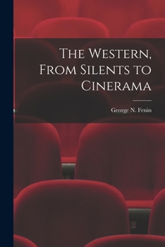 Paperback The Western, From Silents to Cinerama Book