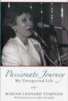 Paperback Passionate Journey: My Unexpected Life by Marian Tompson, Melissa Clark Vickers (2011) Paperback Book
