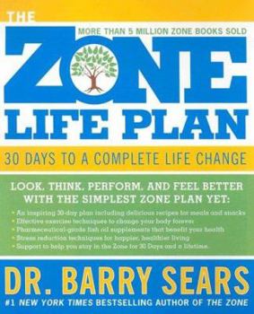 Hardcover The Zone Life Plan: 30 Days to a Complete Life Change Book
