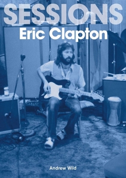 Paperback Eric Clapton Sessions Book