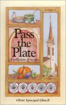 Hardcover Pass the Plate: The Collection from Christ Church Book