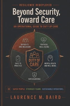 Paperback Resilience Redeployed: Beyond Security, Toward Care: An Operational Guide to Duty of Care Book