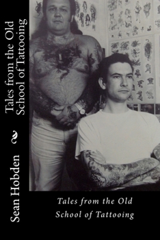 Paperback Tales from the Old School of Tattooing Book