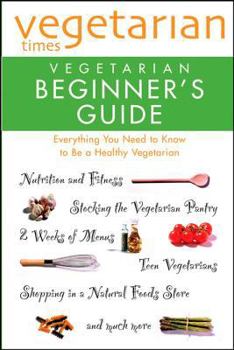 Paperback Vegetarian Times Vegetarian Beginner's Guide Book